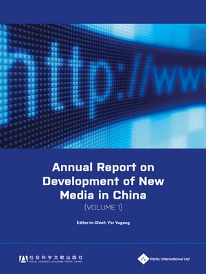 cover image of Annual Report on Development of New Media in China (Volume 1)